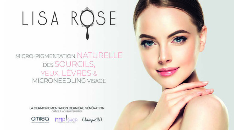 LISA ROSE – Changez de regard sur le maquillage permanent !